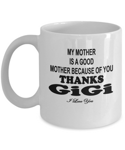 Thanks GiGi I Love You Coffee Mug
