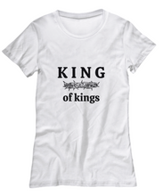 Women's King Of Kings T Shirt