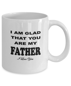 Glad You Are My Father Coffee Mug