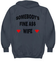 Somebody's Fine Ass Wife Hoodie