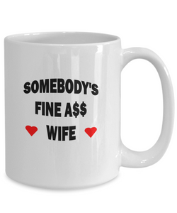 Somebody's Fine Ass Wife With Hearts Coffee Mug