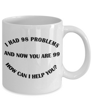 I Had 98 Problems Coffee Mug