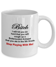Stop Playing With Me Butterscotch Krimpet Coffee Mug