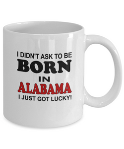 Born In Alabama Lucky Coffee Mug