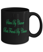 Sisters By Chance Coffee Mug