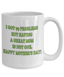 A Great Mom Coffee Mug