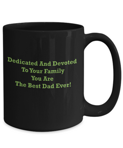 Dedicated And Devoted Dad Coffee Mug