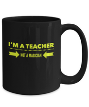I'm A Teacher Not A Magician