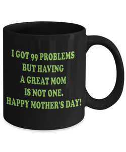 A Great Mom Coffee Mug