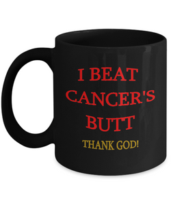 I Beat Cancer's Butt Coffee Mug