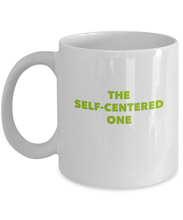 Self Centered One Coffee Mug