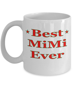 Best MiMi Ever Coffee Mug