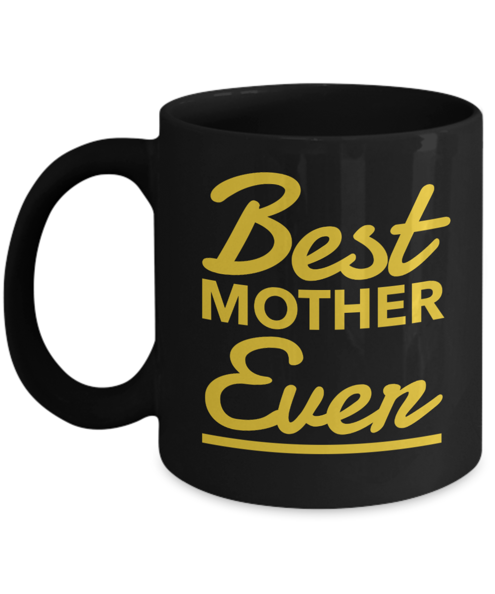 Best Mother Ever Coffee Mug