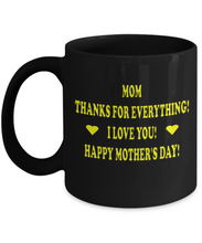 Mom Thanks For Everything Coffee Mug
