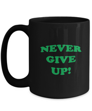 Never Give Up Mug GBG