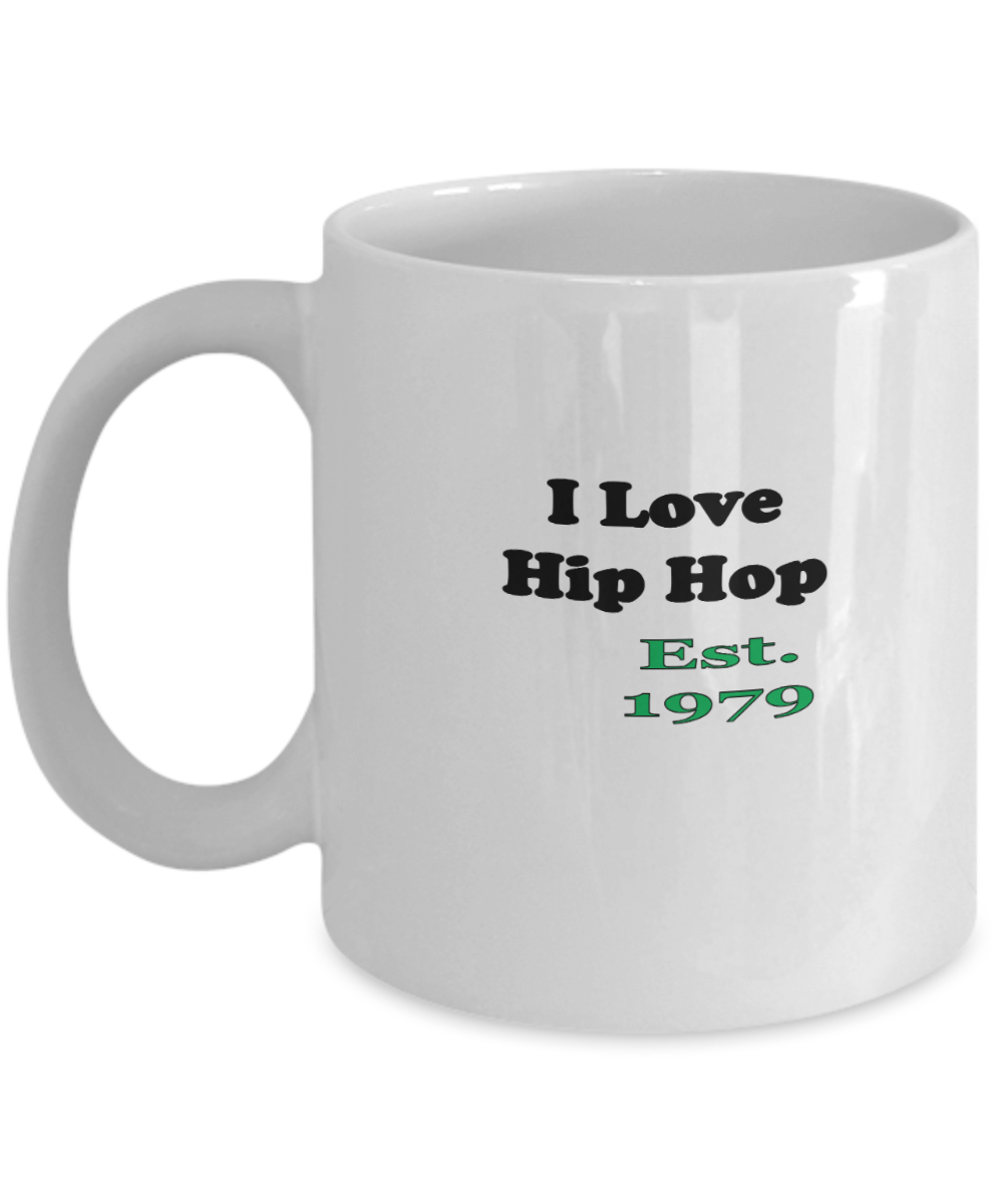 I Love Hip Hop Since 1979 Coffee Mug