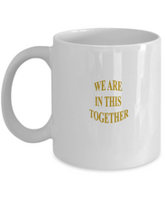In This Together Mug