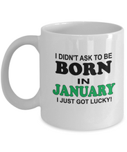 Born In January Got Lucky Coffee Mug