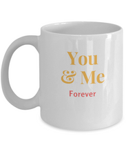 You And Me Forever Mug