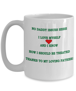 No Daddy Issues Coffee Mug