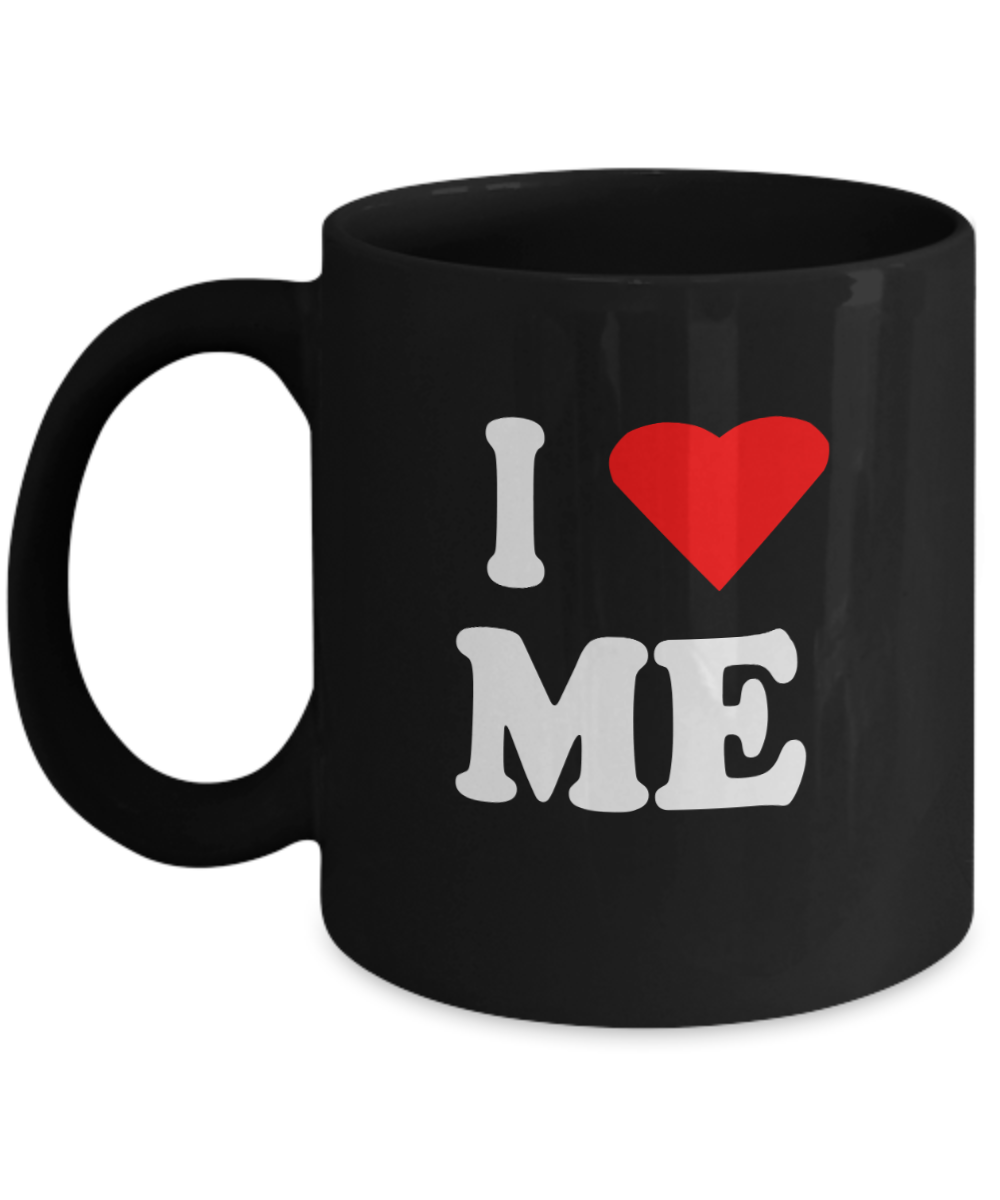 I Love Me Black Coffee Mug