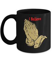 I Believe Coffee Mug