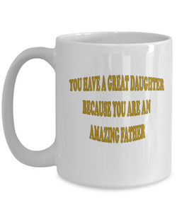 Amazing Father Great Daughter Coffee Mug