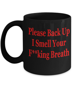 Please Back Up Coffee Mug