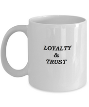 Loyalty and Trust