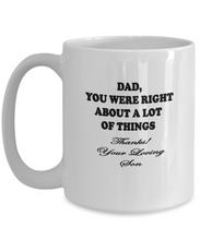 Dad You Were Right From Son Coffee Mug