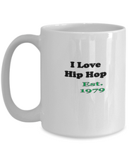 I Love Hip Hop Since 1979 Coffee Mug
