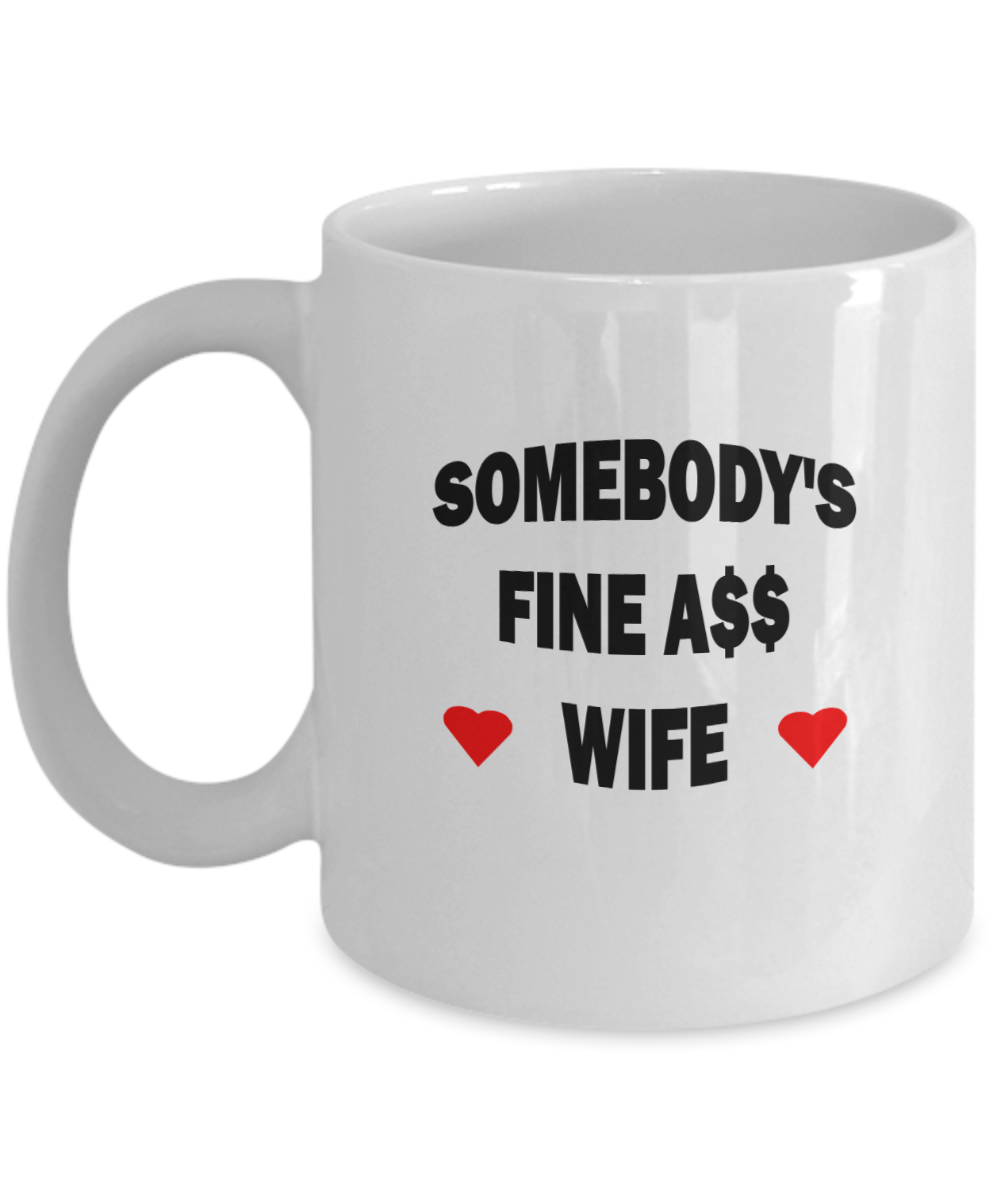 Somebody's Fine Ass Wife With Hearts Coffee Mug