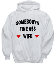 Somebody's Fine Ass Wife Hoodie