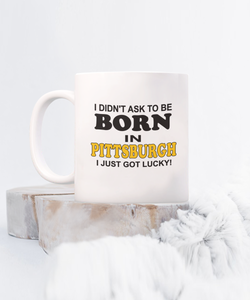 Born In Pittsburgh Lucky Coffee Mug