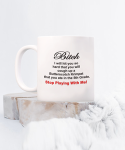 Stop Playing With Me Butterscotch Krimpet Coffee Mug