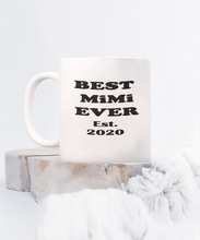 Best MiMi Ever 2020 Coffee Mug BW