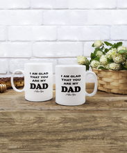 Glad You Are My Dad Coffee Mug