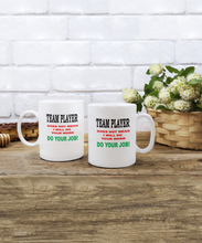 Team Player Do Your Job Coffee Mug