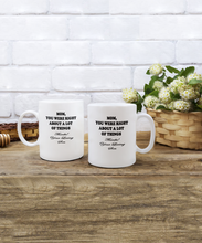 Mom You Were Right From Son Coffee Mug
